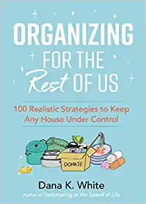 Organizing for the Rest of Us: 100 Realistic Strategies to Keep Any House Under Control
Best homemaking books