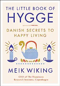 The Little Book of Hygge: Danish Secrets to Happy Living (The Happiness Institute Series) 
homemaking books