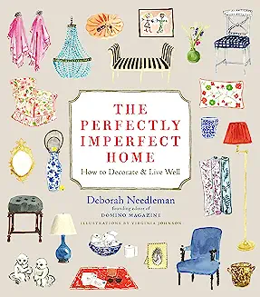 The Perfectly Imperfect Home: How to Decorate and Live Well
best homemaking book